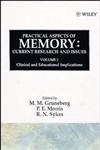 Practical Aspects of Memory, Vol. 2 Clinical and Educational Implications Current Research and Issues 1st Edition,0471918679,9780471918677