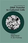 DNA Transfer to Cultured Cells 1st Edition,0471165727,9780471165729