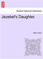 Jezebel's Daughter.,1240901488,9781240901487