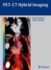 PET-CT Hybrid Imaging 1st Edition,3131488611,9783131488619