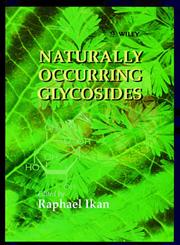 Naturally Occurring Glycosides,047198602X,9780471986027