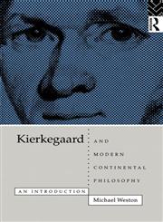 Kierkegaard and Modern Continental Philosophy,0415101204,9780415101202