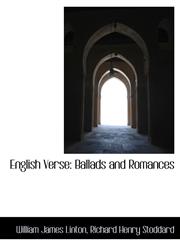 English Verse Ballads and Romances,1115624415,9781115624411