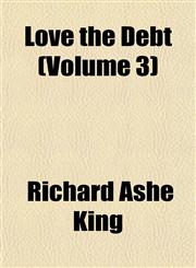 Love the Debt (Volume 3),1153011700,9781153011709
