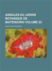 Annales du Jardin botanique de Buitenzorg Volume 22,1153576139,9781153576130