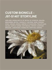 Custom BIONICLE - J97-S1407 Storyline Areladb, Arena match of Botax vs. Korzor, Asaura, Benjarmin, Botax, Cardack, Chevrak, Dark Origins, Divac, Drigex, Eeroz, Empire of Shadows, Fraustlaar, Galika, Gapun, Gorak, Gothmogg, Hipory, Hunters' Brigade, Jarer,1234670356,9781234670351
