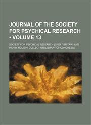 Journal of the Society for Psychical Research (Volume 13),1153843455,9781153843454