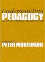 Understanding Pedagogy And Its Impact on Learning 1st Edition,1853964522,9781853964527