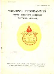 Women's Programmes : Pilot Project Scheme, Ajitmal (Etawah)