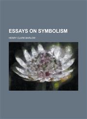 Essays on Symbolism,1236763548,9781236763549