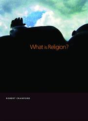 What is Religion?: Introducing the Study of Religion,0415226716,9780415226714