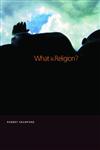 What is Religion?: Introducing the Study of Religion,0415226716,9780415226714