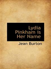 Lydia Pinkham is Her Name,1110504675,9781110504671