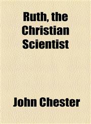 Ruth, the Christian Scientist,1154867978,9781154867978