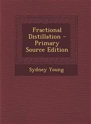 Fractional Distillation - Primary Source Edition,1293666041,9781293666043