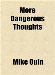 More Dangerous Thoughts,1152425196,9781152425194