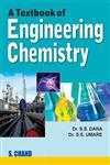 A Textbook of Engineering Chemistry For the Students of B.E., B. Tech., B.Sc. [Engg.] A.M.I.E., M.Sc. (Environmental Chemistry), M. Tech. (Environmental Engineering) and Other Competitive Courses Revised and Reprint Edition,8121903599,9788121903592