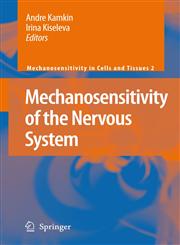 Mechanosensitivity of the Nervous System,1402087152,9781402087158