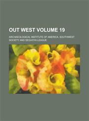 Out West Volume 19,1153413280,9781153413282