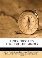 Pupils' progress through the grades,1172225141,9781172225149