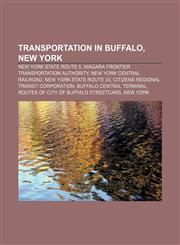 Transportation in Buffalo, New York New York State Route 5, Niagara Frontier Transportation Authority, New York Central Railroad,1156630304,9781156630303