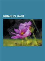 Immanuel Kant Aenesidemus (Book), Cosmotheology, Critical Philosophy, Difference (Philosophy), Idea for a Universal History with A C,1230625038,9781230625034