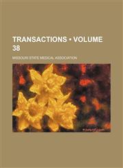 Transactions (Volume 38),1458946517,9781458946515