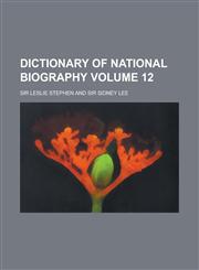 Dictionary of National Biography Volume 12,1236866827,9781236866820