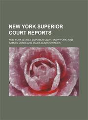 New York Superior Court reports (Volume 44),1150478462,9781150478468