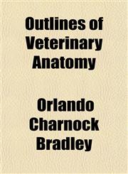 Outlines of Veterinary Anatomy,1150278021,9781150278020
