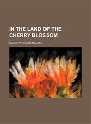 In the land of the cherry blossom,1151317993,9781151317995