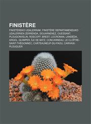 Finistère Finistèreko udalerriak, Finistère departamenduko udalerrien zerrenda, Douarnenez, Ouessant, Plougonvelin, Roscoff, Brest, Locronan,1233048953,9781233048953