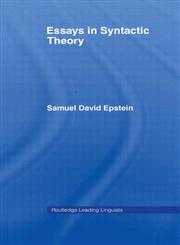 Essays in Syntactic Theory 1st Edition,041564755X,9780415647557