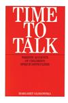 Time to Talk Parent's Accounts of Children's Speech Difficulties 1st Edition,1861563051,9781861563057