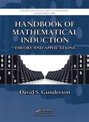 Handbook of Mathematical Induction Theory and Applications,1420093649,9781420093643