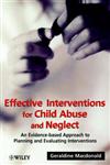 Effective Interventions for Child Abuse and Neglect An Evidence-Based Approach to Planning and Evaluating Interventions 1st Edition,0471491470,9780471491477