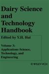 Dairy Science &amp; Technology Handbook, Vol. 3 Applications Science, Technology and Engineering,0470127082,9780470127087
