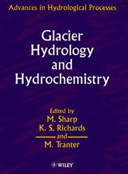 Glacier Hydrology and Hydrochemistry,0471981680,9780471981688