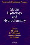 Glacier Hydrology and Hydrochemistry,0471981680,9780471981688