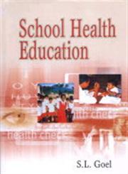 School Health Education,818450053X,9788184500530