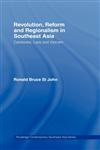 Revolution, Reform and Regionalism in Southeast Asia Cambodia, Laos and Vietnam,0415701848,9780415701846