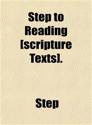 Step to Reading [scripture Texts].,1151404713,9781151404718