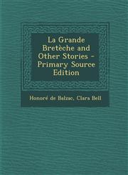 La Grande Breteche and Other Stories,1289427240,9781289427245