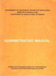 Administrative Manual (A Manual on Organizational Structure Administrative Procedure and Financial Management of DAE)