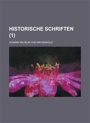 Historische Schriften (1),1235139123,9781235139123