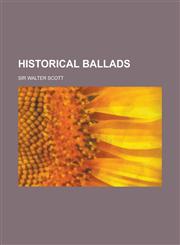 Historical Ballads,123675008X,9781236750082