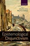 Epistemological Disjunctivism,0199557918,9780199557912