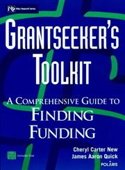 Grantseeker's Toolkit A Comprehensive Guide to Finding Funding,0471193038,9780471193036