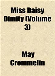 Miss Daisy Dimity (Volume 3),1153038323,9781153038324