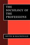 The Sociology of the Professions,0803986343,9780803986343